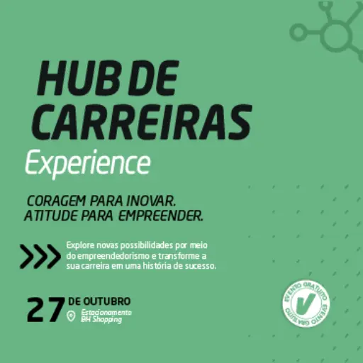 Hub de Carreiras Experience abre inscrições em Belo Horizonte